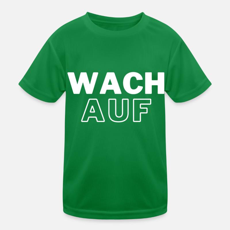 Wach auf Kinder Funktions-T-Shirt