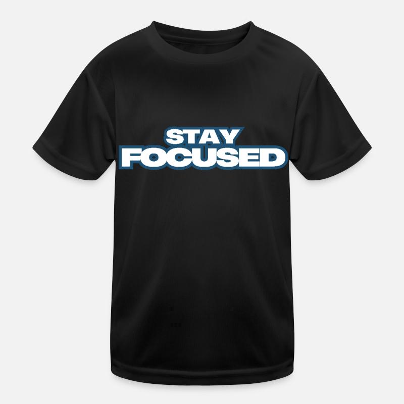 Stay Focused Kids Functional T-Shirt
