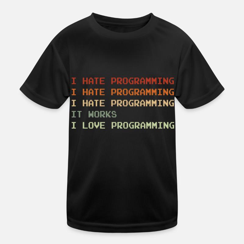 Things I Hate Programming Coder Coding Developer S Kinder Funktions-T-Shirt