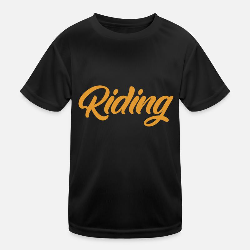 Riding - Riding - Horse - Horses - Slogan - Saying Kids Functional T-Shirt
