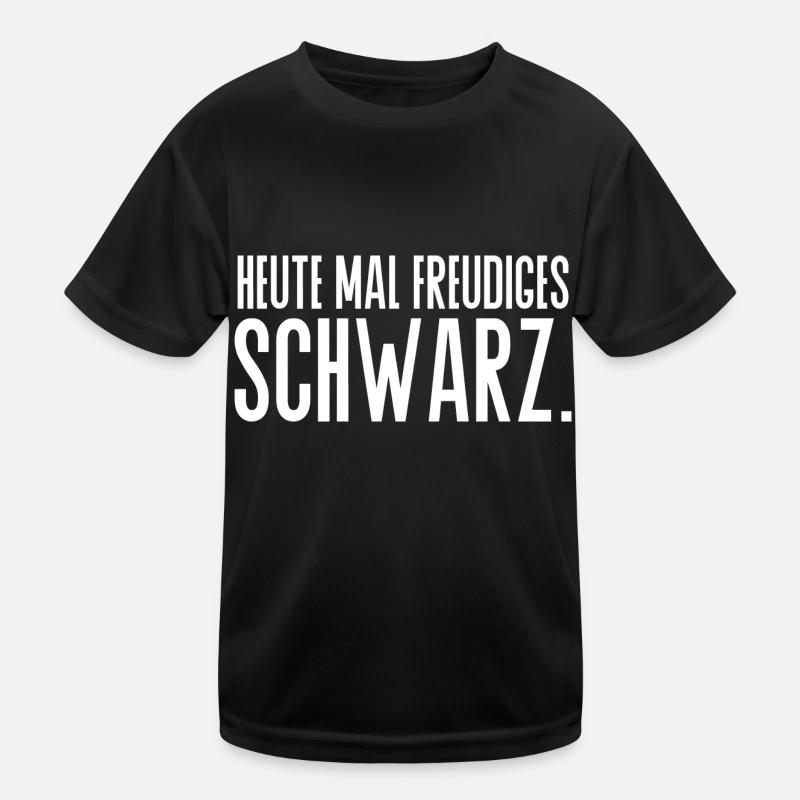 freudiges Schwarz Spruch Kleidung Kinder Funktions-T-Shirt