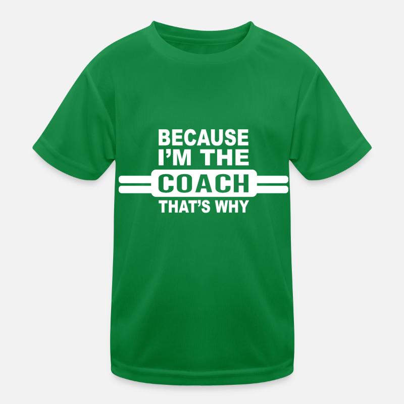 Parce que im The Coach c’est pourquoi Funny Coach Print T-shirt sport Enfant