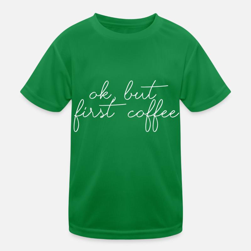 ok first coffee coffee saying font breakfast Kids Functional T-Shirt