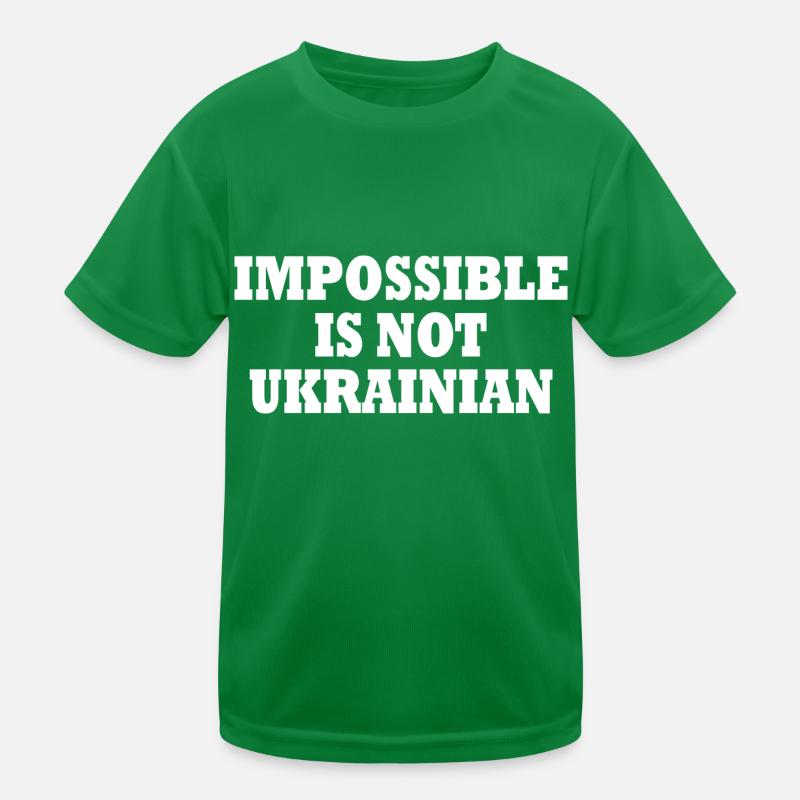 impossible is not ukrainian - ukraine Kinder Funktions-T-Shirt