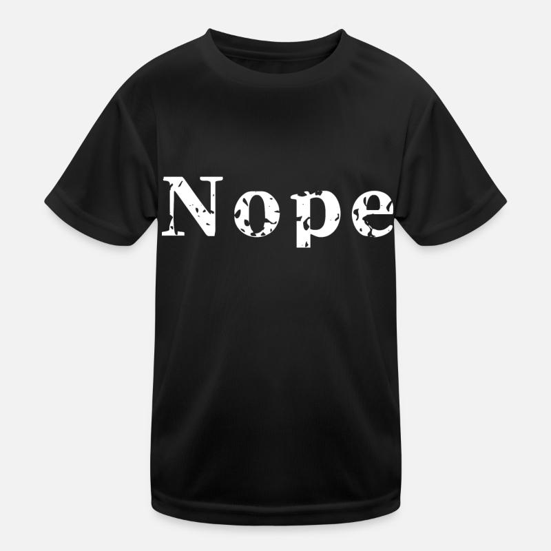 Nope Kinder Funktions-T-Shirt