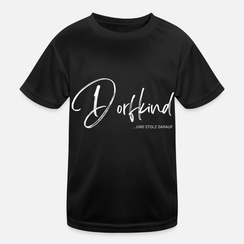 Dorfkind und Stolz darauf Heimatliebe Kinder Funktions-T-Shirt