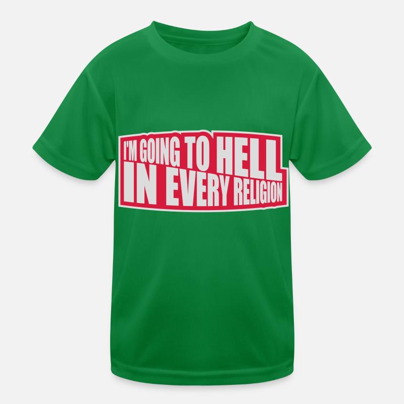 im going to hell Kinder Funktions-T-Shirt