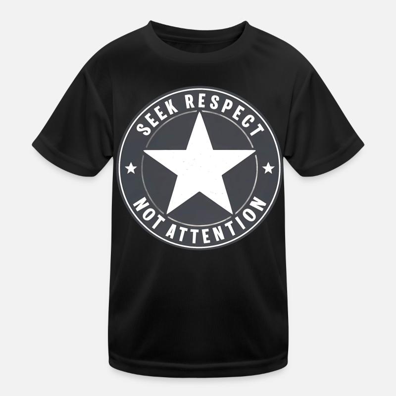 Respect instead of attention Kids Functional T-Shirt