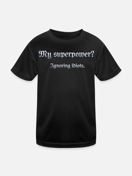 Humorvoller Superpower-Satz mit Witz - Kinder Funktions-T-Shirt - Schwarz - Vorne