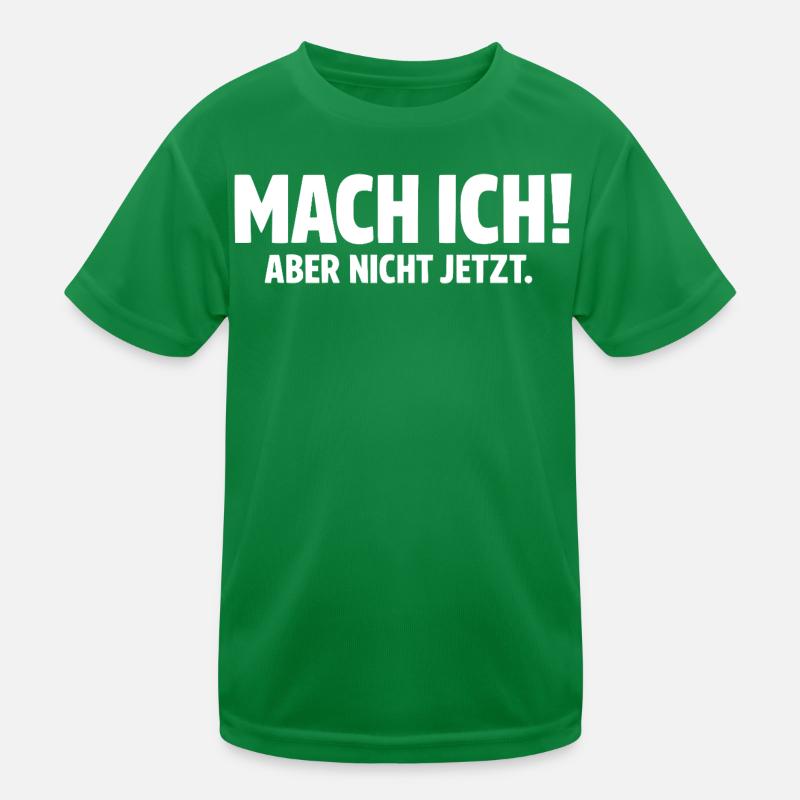 BUT I DON'T DO IT NOW Kids Functional T-Shirt