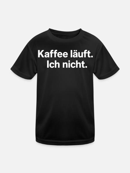 Kaffee läuft Ich nicht Spruch Morgenmuffel - Kinder Funktions-T-Shirt - Schwarz - Vorne