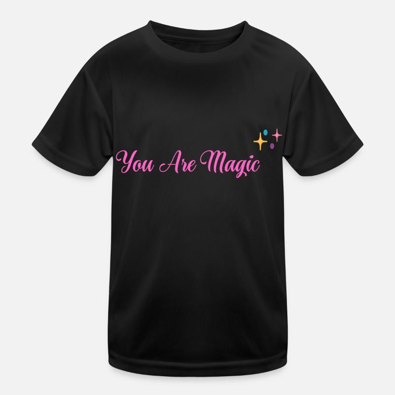 Du bist Magie Kinder Funktions-T-Shirt