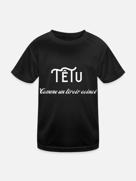 Têtu comme un tiroir coince - T-shirt sport Enfant - noir - Devant