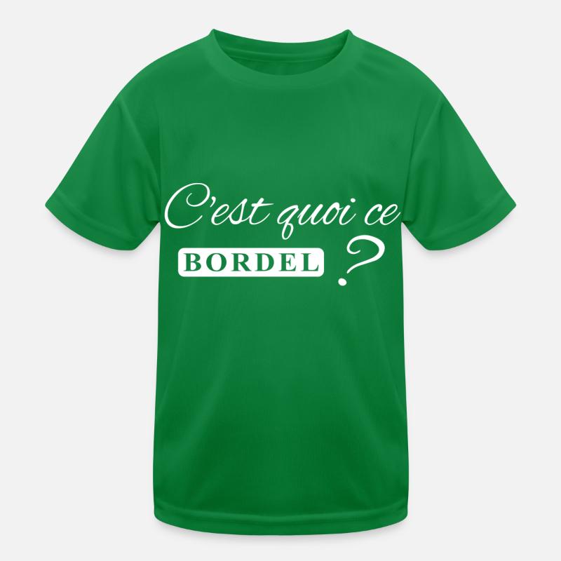 C'est quoi ce bordel ? T-shirt sport Enfant
