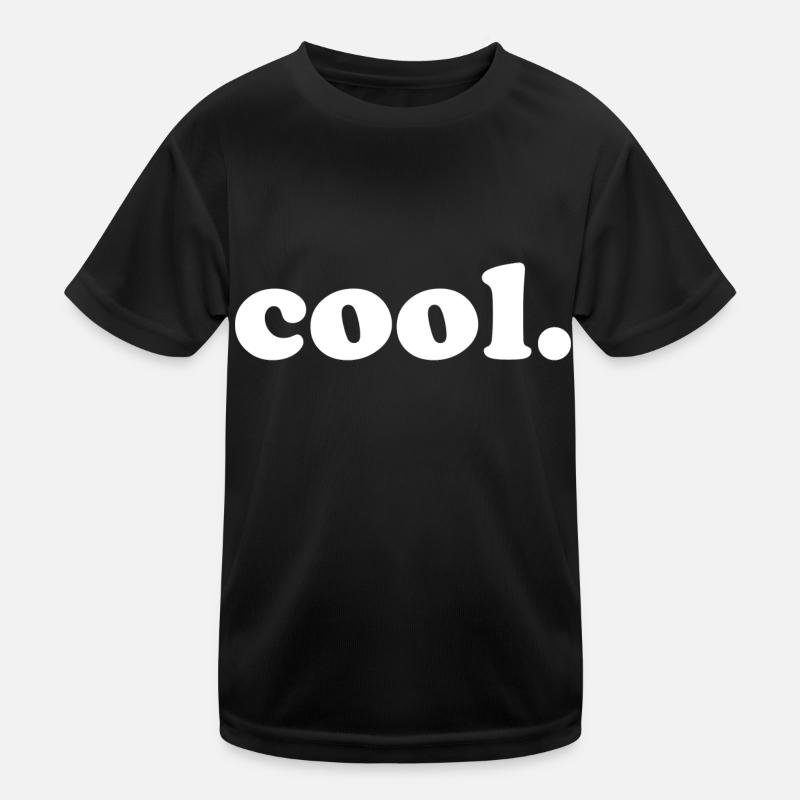 COOL cooler Spruch lustig Kinder Funktions-T-Shirt