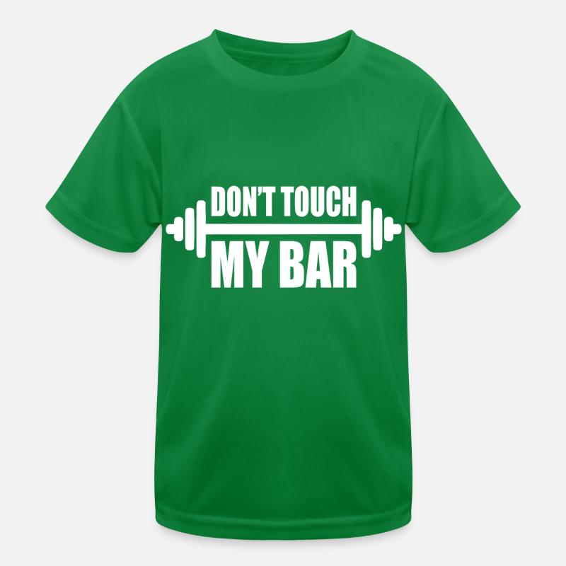 dont touch my bar Kinder Funktions-T-Shirt