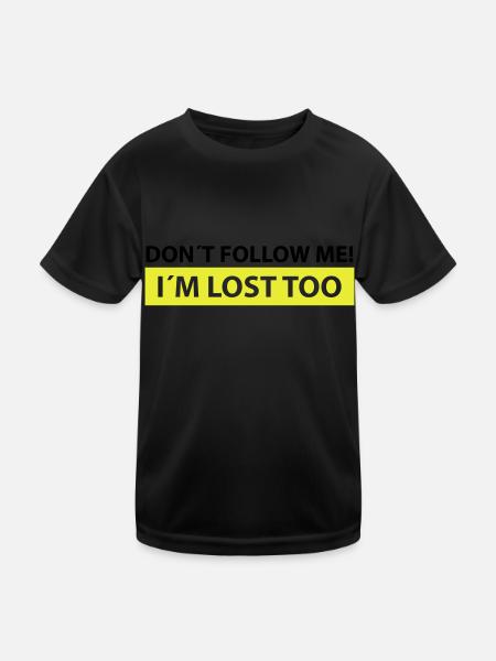 don´t follow me, i´m lost too - T-shirt sport Enfant - noir - Devant