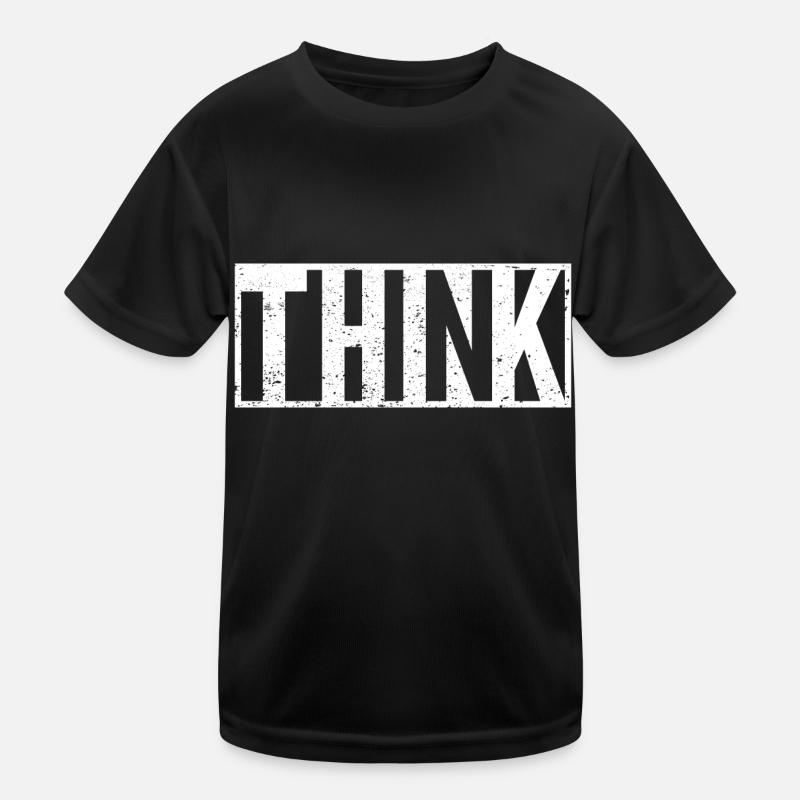 Denke Slogan Statement Kinder Funktions-T-Shirt