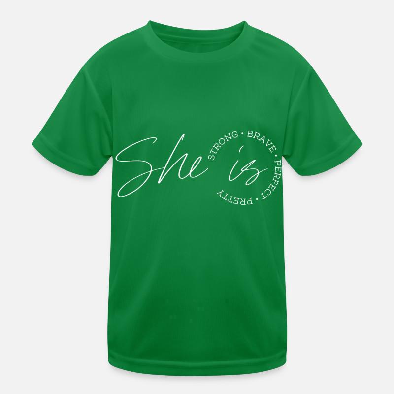 She is strong brave perfect pretty T-shirt sport Enfant