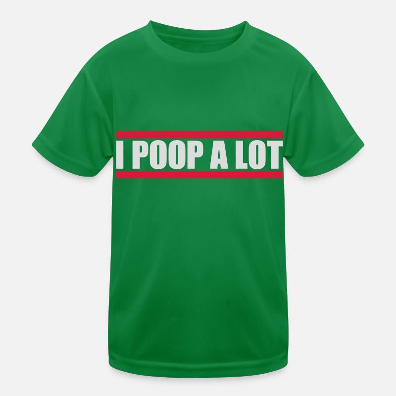 I poop a lot Kids Functional T-Shirt