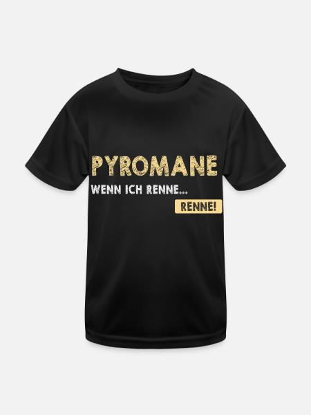 Pyromane Wenn Ich Renne Renne! Pyrotechniker - Kinder Funktions-T-Shirt - Schwarz - Vorne