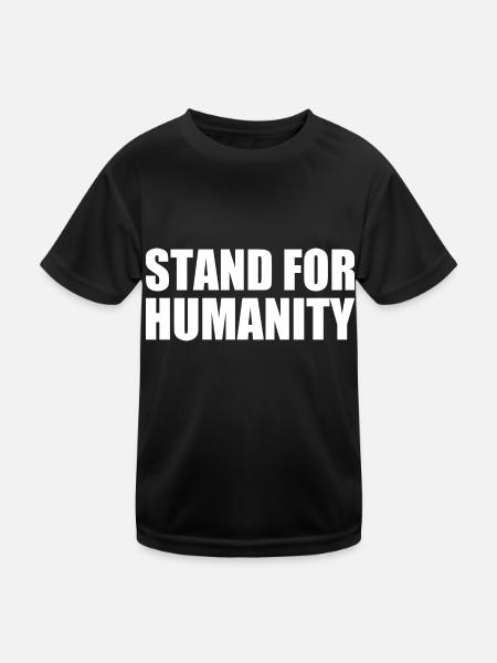 Stand for humanity - Kids Functional T-Shirt - black - Front