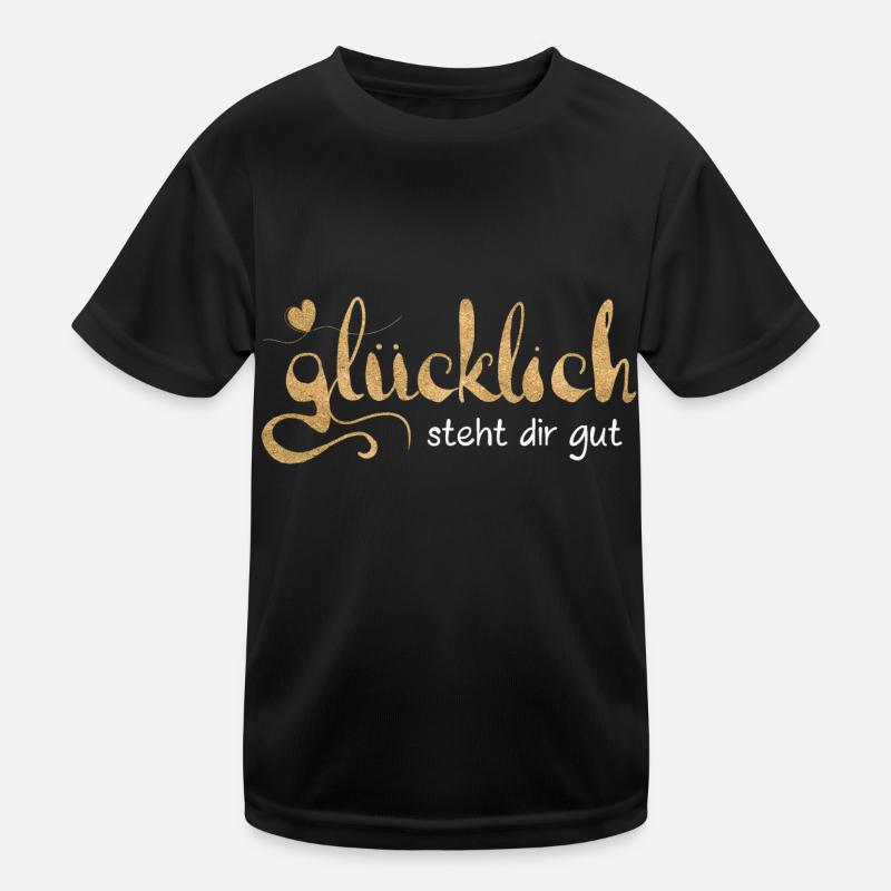 Glücklich steht dir gut - Kinder Funktions-T-Shirt - Schwarz