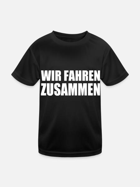 wir fahren zusammen - Kinder Funktions-T-Shirt - Schwarz - Vorne