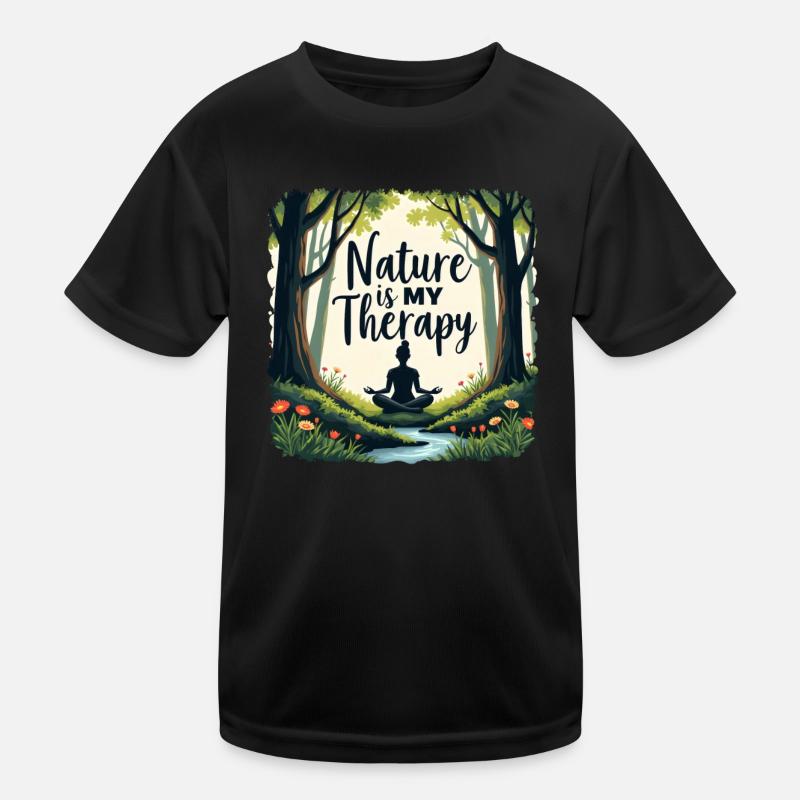 Nature is my Therapy - Meditation in the forest Kids Functional T-Shirt