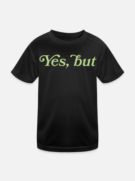 Yes, but – Minimalistisches Statement - T-shirt sport Enfant - noir - Devant