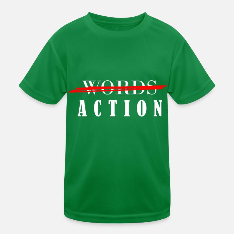 Moins de paroles, plus d’actes T-shirt sport Enfant