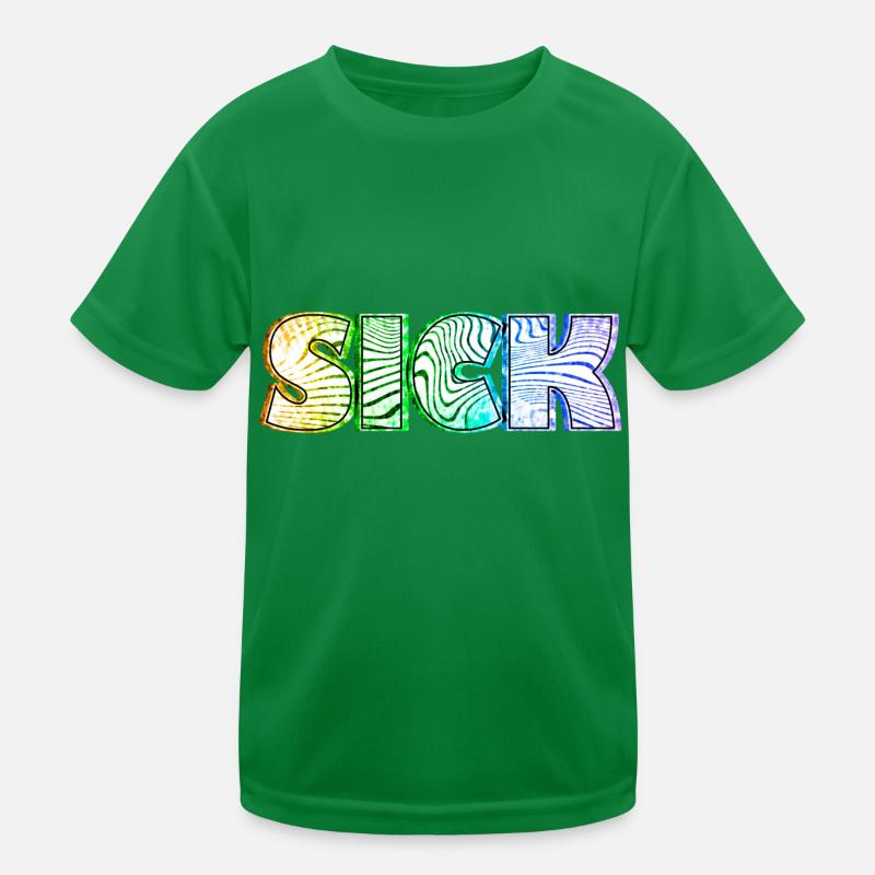 Sick sick SICK | Krankes Krank Design Kids Functional T-Shirt