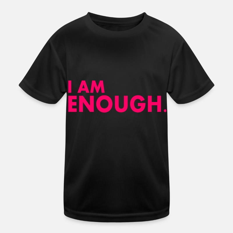 I am enough T-shirt sport Enfant