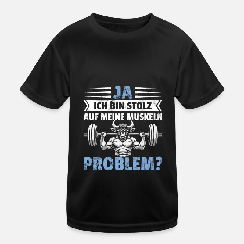 Gym lustiger Spruch stolz auf Muskeln Problem? Kinder Funktions-T-Shirt