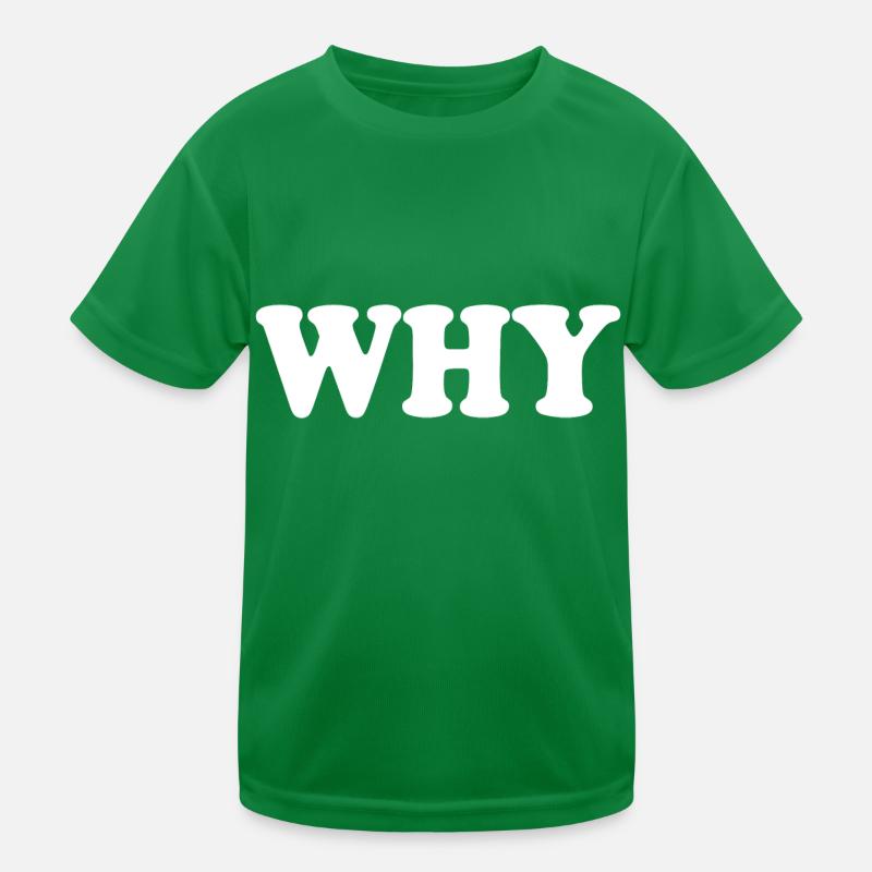 Why Kinder Funktions-T-Shirt