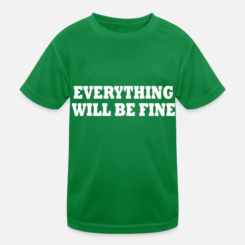 everything will be fine T-shirt sport Enfant