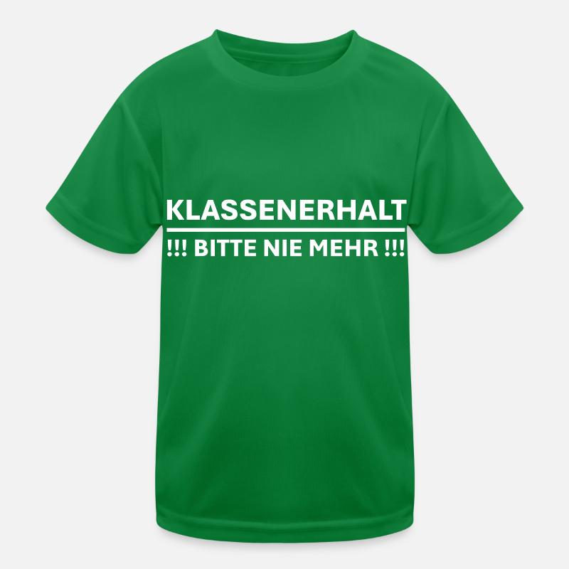 Klassenerhalt, bitte nie mehr! Kinder Funktions-T-Shirt