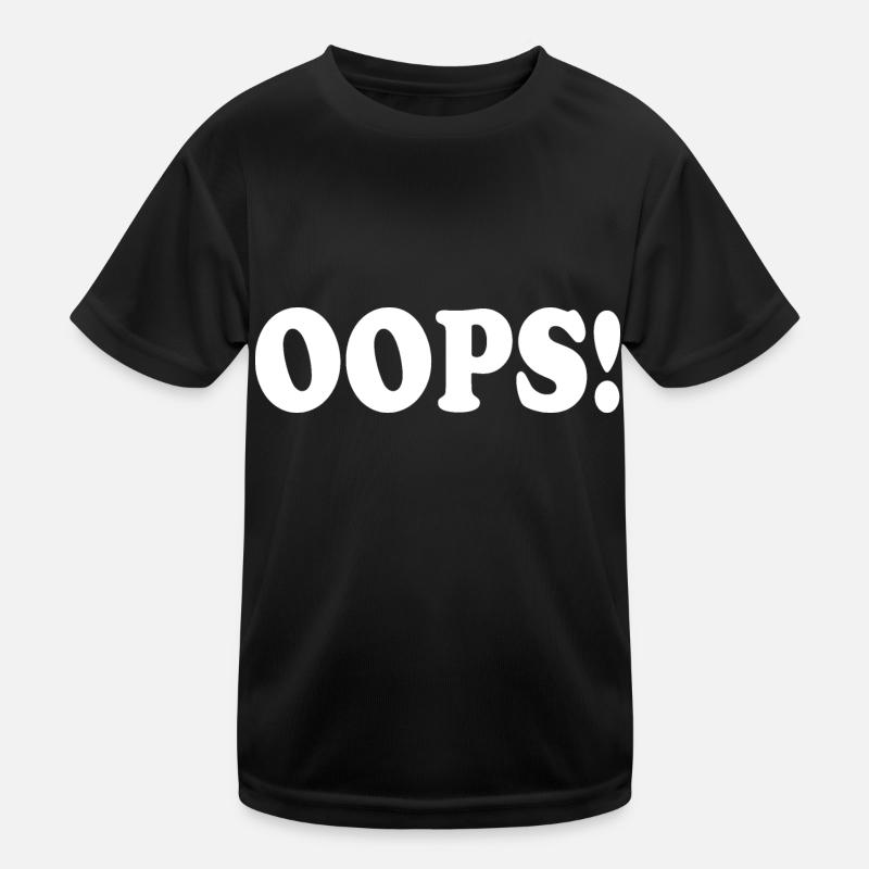 Oops Kinder Funktions-T-Shirt