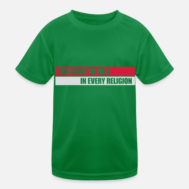 im going to hell Kinder Funktions-T-Shirt
