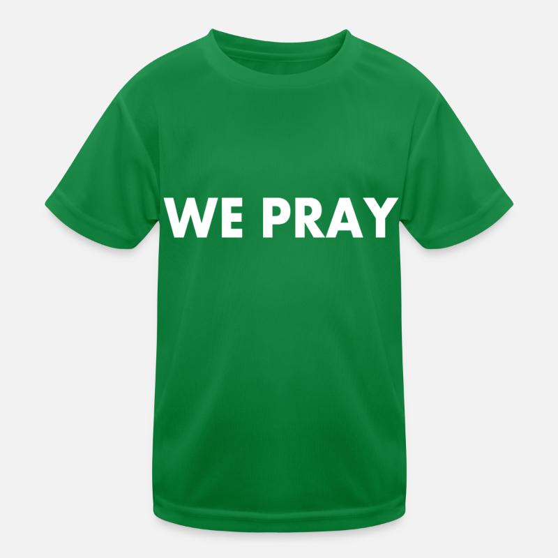 We pray Kids Functional T-Shirt