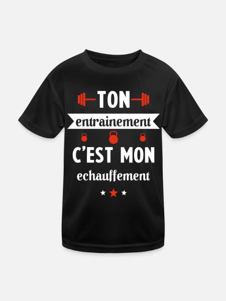 Ton entrainement c'est mon échauffement Humour - T-shirt sport Enfant - noir - Devant