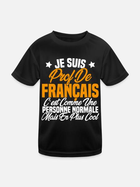 Je suis prof de français Cadeau Prof - T-shirt sport Enfant - noir - Devant