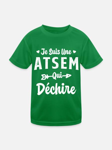Je suis une ATSEM qui déchire Idée Cadeau Atsem - T-shirt sport Enfant - vert - Devant