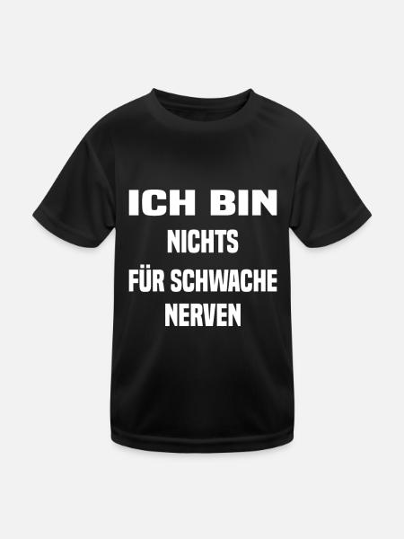 Ich bin nichts für Schwache Nerven - Kinder Funktions-T-Shirt - Schwarz - Vorne