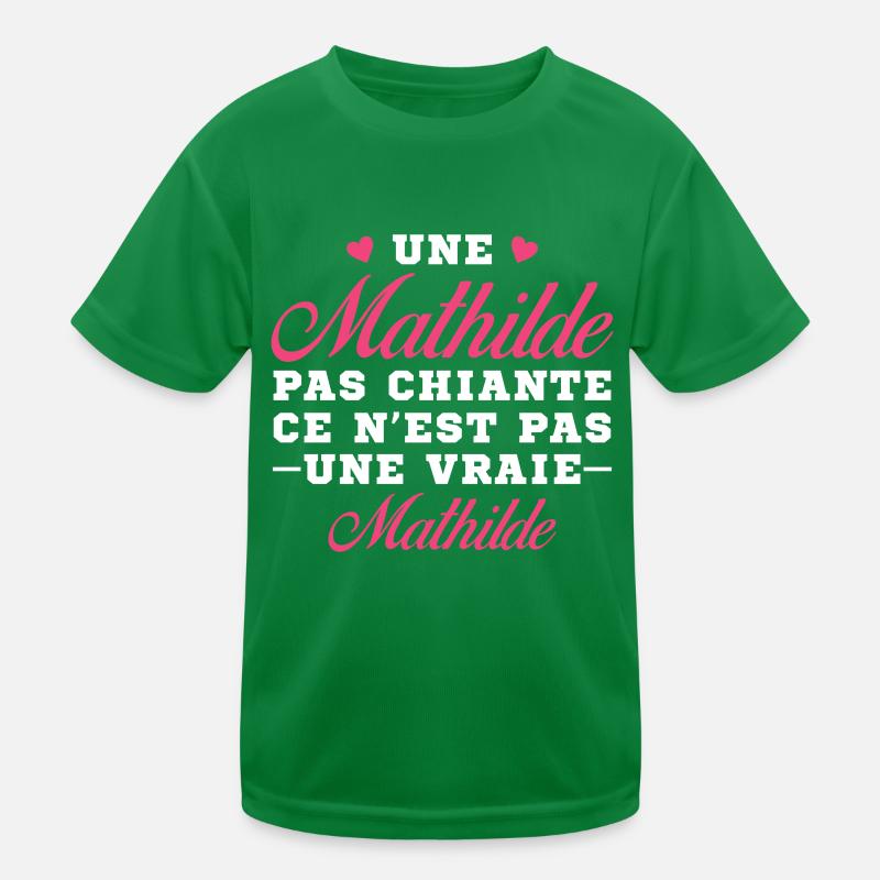 Une Mathilde pas chiante ce n est pas une vraie T-shirt sport Enfant