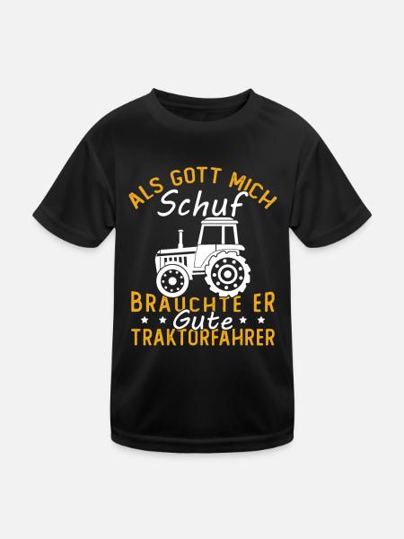 Als gott mich schuf brauchte er gute traktorfahrer - Kinder Funktions-T-Shirt - Schwarz - Vorne