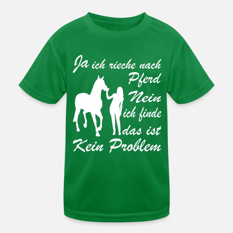 Ja Ich Rieche Nach Pferd Nein Das Ist Kein Problem Kinder Funktions-T-Shirt