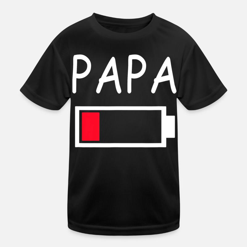 Papa Battery Empty Daddy Battery Dad Battery Kinder Funktions-T-Shirt