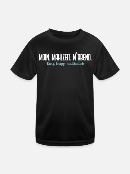Moin Mahlzeit N'Abend – Norddeutscher Humor - Kinder Funktions-T-Shirt - Schwarz - Vorne