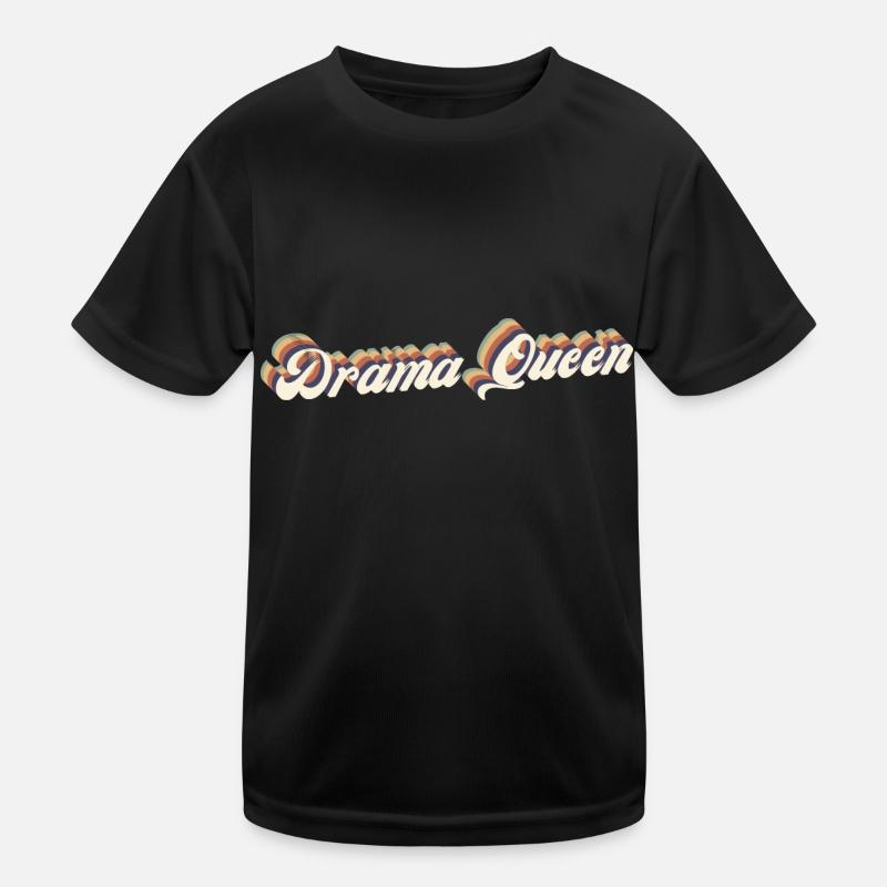 drama queen Kids Functional T-Shirt